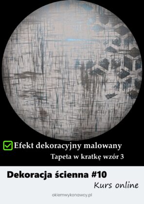 Kurs online - Efekt dekoracyjny "Tapeta w kratkę - wersja 3"
