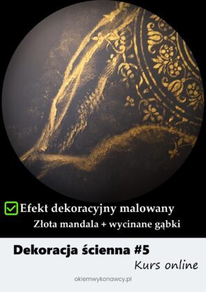 Kurs online - Efekt dekoracyjny „Złota mandala + wycinane gąbki”