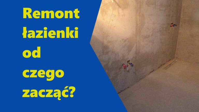 Remont łazienki - od czego zacząć?