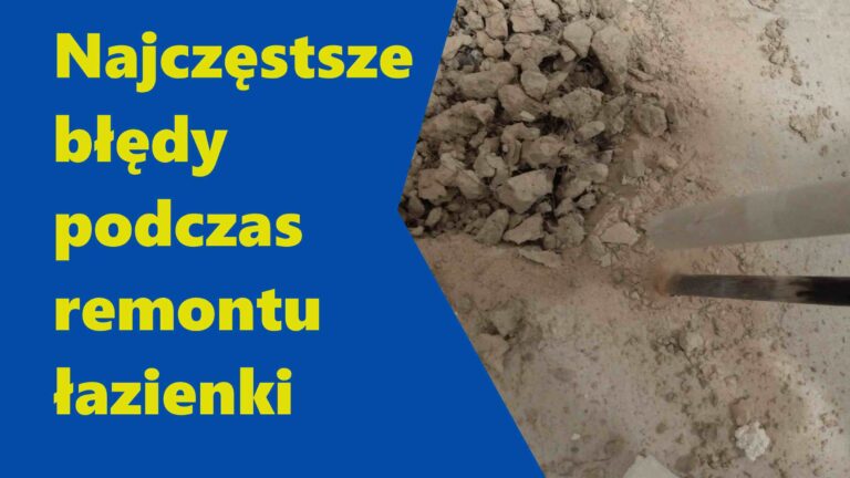 Najczęstsze błędy podczas remontu łazienki – 5 rzeczy, na które trzeba uważać