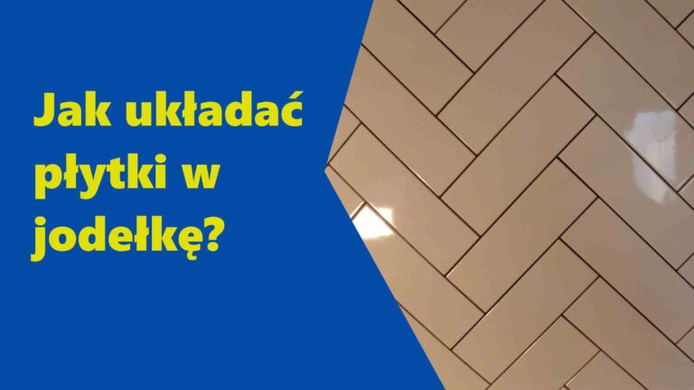 Jak układać płytki w jodełkę, żeby fugi się nie rozjechały?